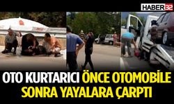 Oto Kurtarıcı, Önce Otomobile Sonra Yayalara Çarptı