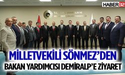 Milletvekili Sönmez’den Bakan Yardımcısı Demiralp’e ziyaret