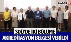 SDÜ'de iki bölüme Akreditasyon belgesi verildi