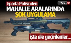 Isparta’da mahalle aralarında 387 Şok Uygulamada