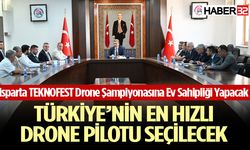 Isparta TEKNOFEST Drone Şampiyonasına Ev Sahipliği Yapacak