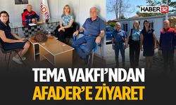 Afader ve Tema Vakfı İşbirliği İçin İlk Adım Atıldı