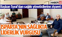 Başkan Tural’dan sağlık yöneticilerine ziyaret