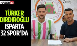 Türker Dırdıroğlu Isparta 32 Spor’da