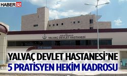 Yalvaç Devlet Hastanesi’ne 5 Pratisyen Hekim kadrosu