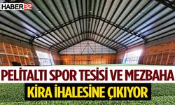 Pelitaltı Spor Tesisi ve Mezbaha kira ihalesine çıkıyor