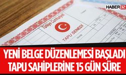 Tüm Tapu Sahiplerine 15 Gün Süre