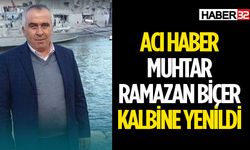 Muhtar Ramazan Biçer Kalbine Yenildi