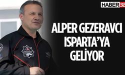 Alper Gezeravcı Isparta'ya Geliyor