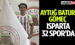 Aytuğ Batur Gömeç Isparta 32 Spor'da