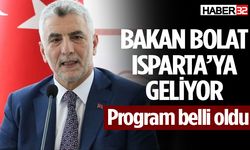 Bakan Bolat’ın Isparta programı netleşti