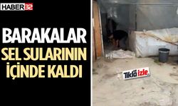 Şiddetli yağış barakaları da vurdu