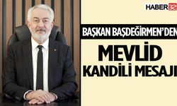 Başkan Başdeğimen’den Mevlid Kandili mesajı