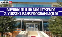 Büyükkutlu UB Fakültesi’nde 2. yüksek lisans programı açıldı