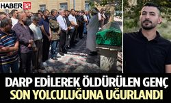 Darp edilerek öldürülen genç toprağa verildi