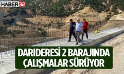 Darıderesi 2 Barajında incelemelerde bulundu