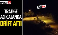 Trafiğe açık alanda drift attı... İşte o görüntüler...