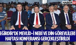 Eğirdir’de Mevlid-i Nebi ve Din Görevlileri Haftası Konferansı Gerçekleştirildi