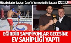 Eğirdir Şampiyonlar Gecesine ev sahipliği yaptı