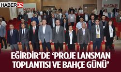 Eğirdir’de ‘Proje Lansman Toplantısı ve Bahçe Günü’