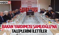 Bakan Yardımcısı Şamlıoğlu'na taleplerini ilettiler