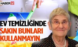 Ev temizliğinde sakın bunları kullanmayın