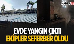 Evde Çıkan Yangın Büyük Panik Yarattı