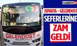 Isparta - Gelendost Seferlerine Zam Geldi