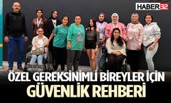 Özel Gereksinimli Bireyler için Güvenlik Rehberi