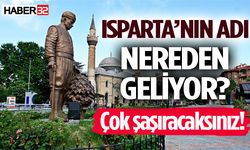 Isparta’nın adının nereden geliyor?