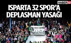 Isparta 32 Spor’a deplasman yasağı