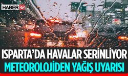 Meteoroloji'den Isparta İçin Hava Durumu Uyarısı