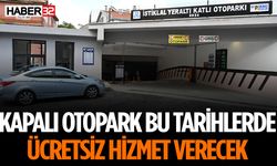 Bu Otopark Ücrestsiz Hizmet Verecek