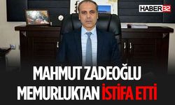 Mahmut Zadeoğlu Görevinden İstifa Etti