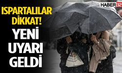 Meteoroloji’den Isparta’ya bir uyarı daha