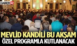 Mevlid Kandili Özel Programla kutlanacak