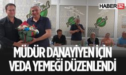 Mahmut Danayiyen İçin Veda Yemeği Düzenlendi