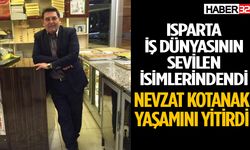 İşadamı Nevzat Kotanak Yaşamını Yitirdi