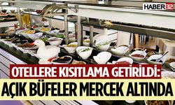 Otellere kısıtlama getirildi: Açık büfeler mercek altında