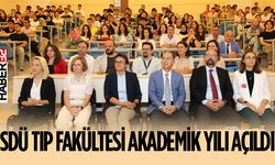 SDÜ Tıp Fakültesi 2024- 2025 Akademik Yılı Başladı