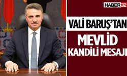 Vali Baruş’tan Mevlid Kandili mesajı