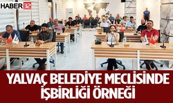 Yalvaç Belediye Meclisinde işbirliği örneği