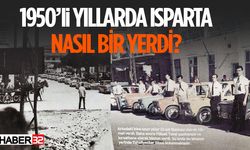 Isparta'nın Yakın Tarihini Anlatan Fotoğraflar Ortaya Çıktı