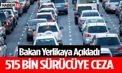 Bakan Yerlikaya Açıkladı Sürücüler Dikkat