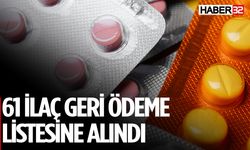 61 Yeni İlaç Geri Ödeme Listesine Alındı