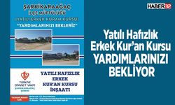 Yatılı Hafızlık Erkek Kur’an Kursu yardımlarınızı bekliyor