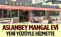 Aslanbey Mangal Evi Yeni Yüzüyle Hizmette