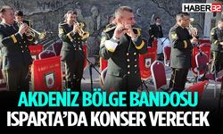 Akdeniz Bölge Bandosu Isparta’da konser verecek