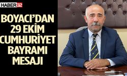 Boyacı’dan 29 Ekim Cumhuriyet Bayramı mesajı