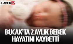 Burdur'da 2 aylık bebek hayatını kaybetti